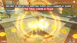 Record of Reflective Writing New 4.7 Event Day 2 Gameplay Guide - Free Trial Chiori & Yelan