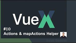 Actions, mapActions & An Example in Vuex