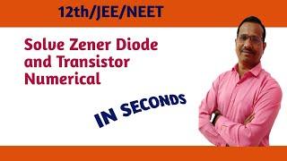 Solve Zener Diode and Transistor Question in seconds || Transistor and Zener Diode Tricks for NEET