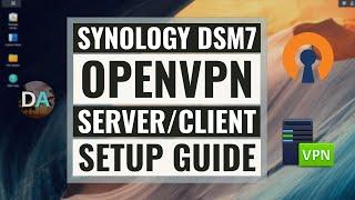 Setup An OpenVPN Server On A Synology NAS Running DSM 7