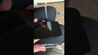 ASMR iPhone 13 screen protector peel