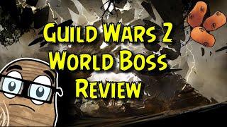 Guild Wars 2's Best And Worst World Bosses? (Core)