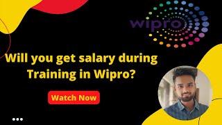 Will you get salary during training in wipro? || does wipro provide salary during pjp training?