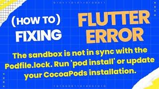 The sandbox is not in sync with the Podfile.lock. Run 'pod install' or update your CocoaPods.