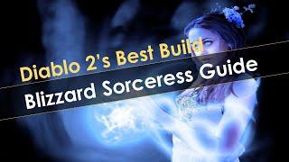 Diablo 2 Resurrected Blizzard Sorceress Guide - Best Build in the Game