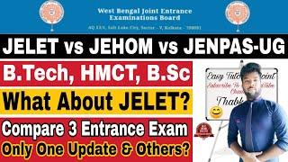 JELET vs JENPAS-UG vs JEHOM 2020 Examination. What About JELET 2020 Exam? HMCT & B.Sc Nursing Update