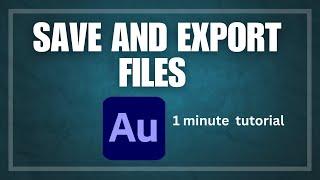 How To Save Andexport Files In Adobe Audition