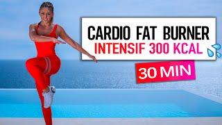 30 MIN - CARDIO FAT BURNER INTENSIF 300 KCAL #OZE6