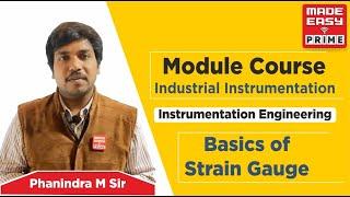 Basics of Strain Gauge | Module Course | Instrumentation Engg.| by Phanindra Sir | Faculty MADE EASY