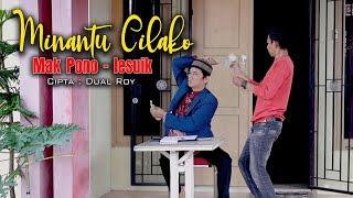 MAK PONO feat LESUIK || MINANTU CILAKO