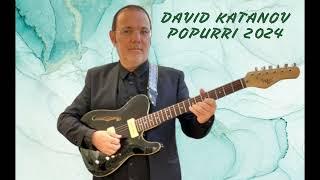 David Katanov POPURRI 2024 Давид Катанов Попурри