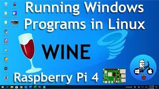 Wine. Running Windows Programs in Linux. Raspberry Pi 4 Twister OS.