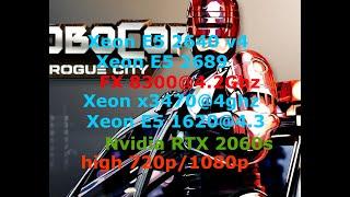 RoboCop  Rogue City_Xeon x3470@4 vs FX8300@4.2 vs Xeon1620@4.3 vs Xeon2689 vs Xeon2640v4  + RTX2060s