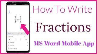 How To Write Fraction In MS Word On Mobile Phone | Type Fractions in MS Word Mobile App