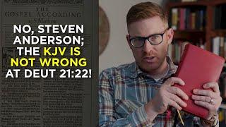 No, Steven Anderson; the KJV Is Not Wrong at Deut 21:22!