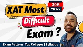 XAT Most Difficult Exam ? | Exam Pattern | Top Colleges | Syllabus