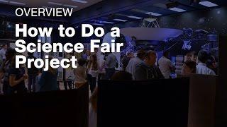 DIY Space: How to Do a Science Fair Project - Overview