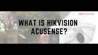 Hikvision AcuSense CCTV Camera Explanation 2021