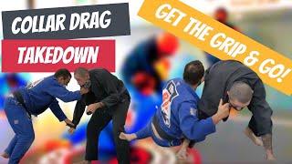 Collar Drag Takedown