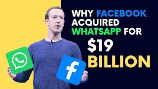 Why Facebook Acquired WhatsApp for $19 BILLION