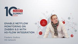 Enable Netflow Monitoring on Zabbix 6.0 with H5-Flow integration by Frederic Guillosi // Summit 2022