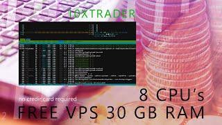 How to get Free VPS 8 CPU + 30 GB Mem - Ubuntu 24