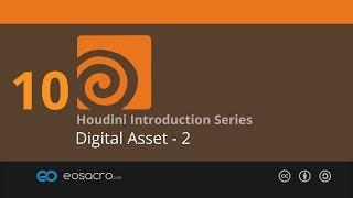 Houdini Intro - 10 - Digital Asset - 2