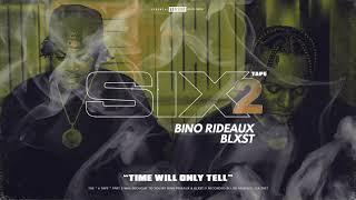 Blxst, Bino Rideaux - Time Will Only Tell (Audio)