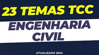 23 IDEIAS DE TEMAS TCC ENGENHARIA CIVIL