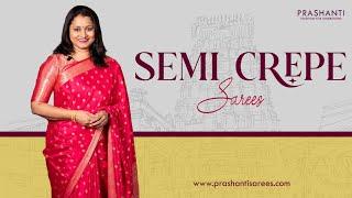 Semi Crepe Silk Sarees @ Rs. 1290/- | Prashanti | 22 Aug 2024