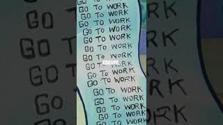 ️GO TO WORK #motivation #spongebob #inspiration