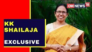 KK Shailaja Exclusive Interview | Kerala News | CNN News18