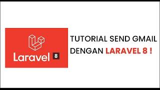 Cara kirim email dengan gmail laravel 8