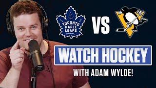 Toronto Maple Leafs vs. Pittsburgh Penguins LIVE w/ Adam Wylde