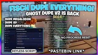 [UPD 2X] Fisch Script *DUPE GHOST* PASTEBIN | NAOKI HUB | Fisch Dupe | Mobile & PC Scripts 2024