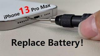 How to repalce battery in your iPhone 13 Pro Max