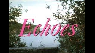 Echoes - episode 1 - starring Geraldine James and Siobhan Garahy (1988)