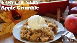 Easy Country Apple Crumble - Fall Delight