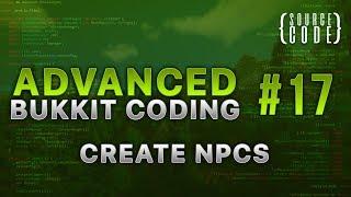 Advanced Bukkit Coding - NPC - Episode 17