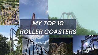 My Top 10 Roller Coasters | August 2024