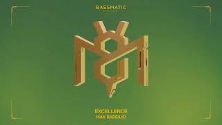 Max Bassilio - Excellence | Baamatic Records