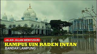 Jalan Jalan Menyusuri Kampus UIN Raden Intan ( Bandar Lampung )