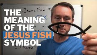 The Meaning of the Jesus Fish Symbol (ICHTHUS)