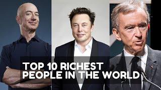 TOP 10 RICHEST PEOPLE IN THE WORLD 2021