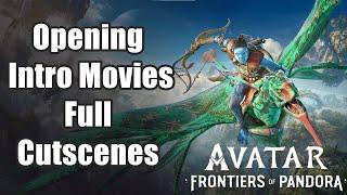 Avatar Frontiers of Pandora Opening Intro Movies Full Cutscenes