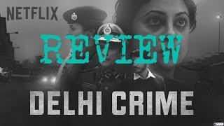 DELHI CRIME | REVIEW