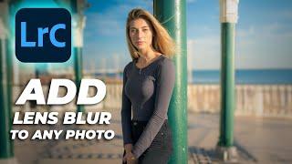 How To Add Lens Blur to Any Photo in Lightroom | Tutorial Tuesday