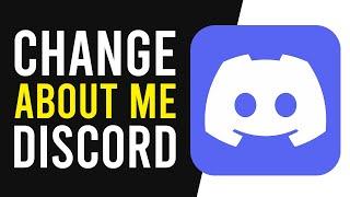 How To Change About Me on Discord (NEW DISCORD UPDATE)