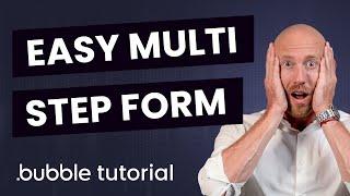 How to Create a Multi Step Form - Bubble.io Tutorial