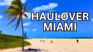 4K | MIAMI FLORIDA Haulover Inlet & Haulover Beach Park Tour | USA